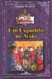 Um esqueleto no avião os meus monstro - Melhoramentos