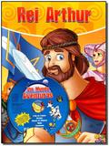 Um Mundo de Aventuras - Rei Arthur - Todolivro