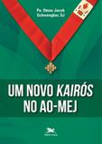 Um novo kairós no ao mej - Edições loyola