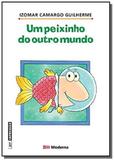 Um peixinho do outro mundo - Moderna - paradidaticos