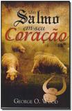 Um salmo em seu coracao - Cpad