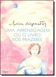 Uma aprendizagem - ou O Livro dos prazeres