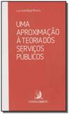 Uma aproximacao a teoria dos servicos publicos - Contracorrente