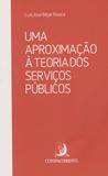 Uma Aproximacao a Teoria Servicos Publicos 01Ed/16 - Contracorrente