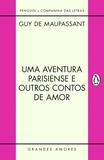 Uma aventura parisiense e outros contos de amor