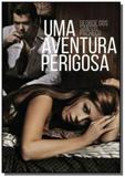 Uma aventura perigosa - Autor independente