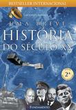 Uma Breve História Do Século Xx - 2ª Edição