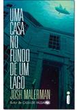 Uma Casa no Fundo de Um Lago - Intrinseca
