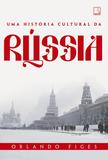 Uma história cultural da Rússia