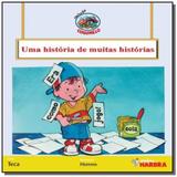 Uma historia de muitas historias 01 - Harbra