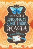 Uma história incomum sobre livros e magia