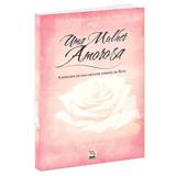 Uma Mulher Amorosa - Dee Brestin - Bvbooks