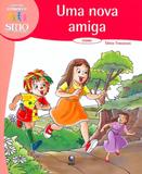 Uma nova amiga - ciumes - Editora globo