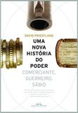 Uma Nova História do Poder - Companhia das letras