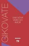 UMA NOVA VISÃO DO AMOR - ED. REVISTA