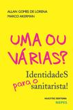 Uma ou Várias Identidades para o sanitarista! - Hucitec