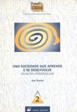 Uma sociedade que aprende e se desenvolve - relacoes... - Porto editora