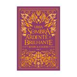 Uma sombra ardente e brilhante - vol 1 - galera - Record