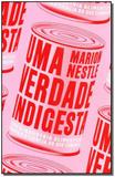 Uma Verdade Indigesta - Elefante editora