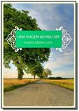 Uma viagem ao meu ser - Autor independente