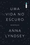 Uma Vida no Escuro - Intrinseca