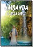Umbanda e para todos - Autor independente