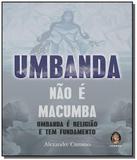 Umbanda nao e macumba - Madras