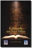 Umbanda um novo olhar - Editora do conhecimento