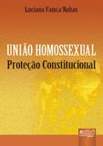 União Homossexual - Proteção Constitucional - Juruá