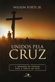 Unidos pela cruz - Vida nova