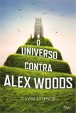 Universo contra alex woods,o - Editora rocco