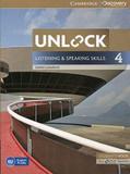 Unlock 4 listening and speaking skills sb and online wb - 1st ed - Cambridge university