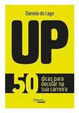 Up - 50 dicas para decolar na sua carreira - Integrare editora