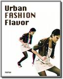 Urban fashion flavor - monsa - Instituto monsa de ediciones