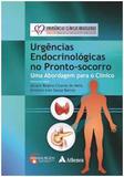 Urgencias Endocrinologicas No Pronto Socorro - Editora atheneu rio