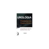 Urologia Fundamentos para o Clínico - Sarvier