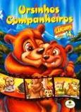 Ursinhos Companheiros Livro + Cd/Dvd / Todolivro - Todolivro editora (sasse comercio)