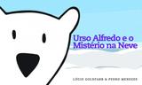 Urso Alfredo e o Mistério Na Neve - Polen