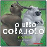 Urso corajoso, o - Brinque book