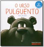 Urso Pulguento, O - Brinque book
