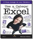 Use a cabeca!: excel - Alta books
