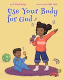 Use Your Body For God - Kris