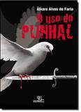 Uso do Punhal, O - Escrituras