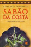 Uso Magico e Terapeutico do Sabao da Costa, O - Isis editora