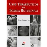 Usos terapêuticos da toxina botulínica - Novo conceito