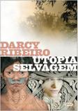 Utopia selvagem - Global editora