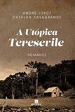 Utopica teresevile, a - Garimpo editorial