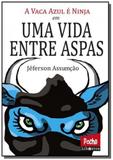 Vaca azul e ninja, a em uma vida entre aspas - Libretos