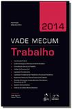 Vade mecum 2014: trabalho - Metodo (grupo gen)