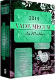 Vade Mecum da Mulher 2014 - Rt